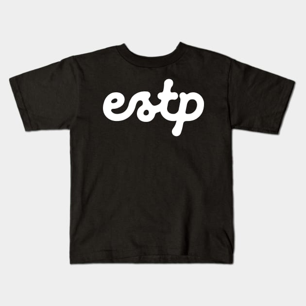 ESTP ver. 3 Kids T-Shirt by Teeworthy Designs